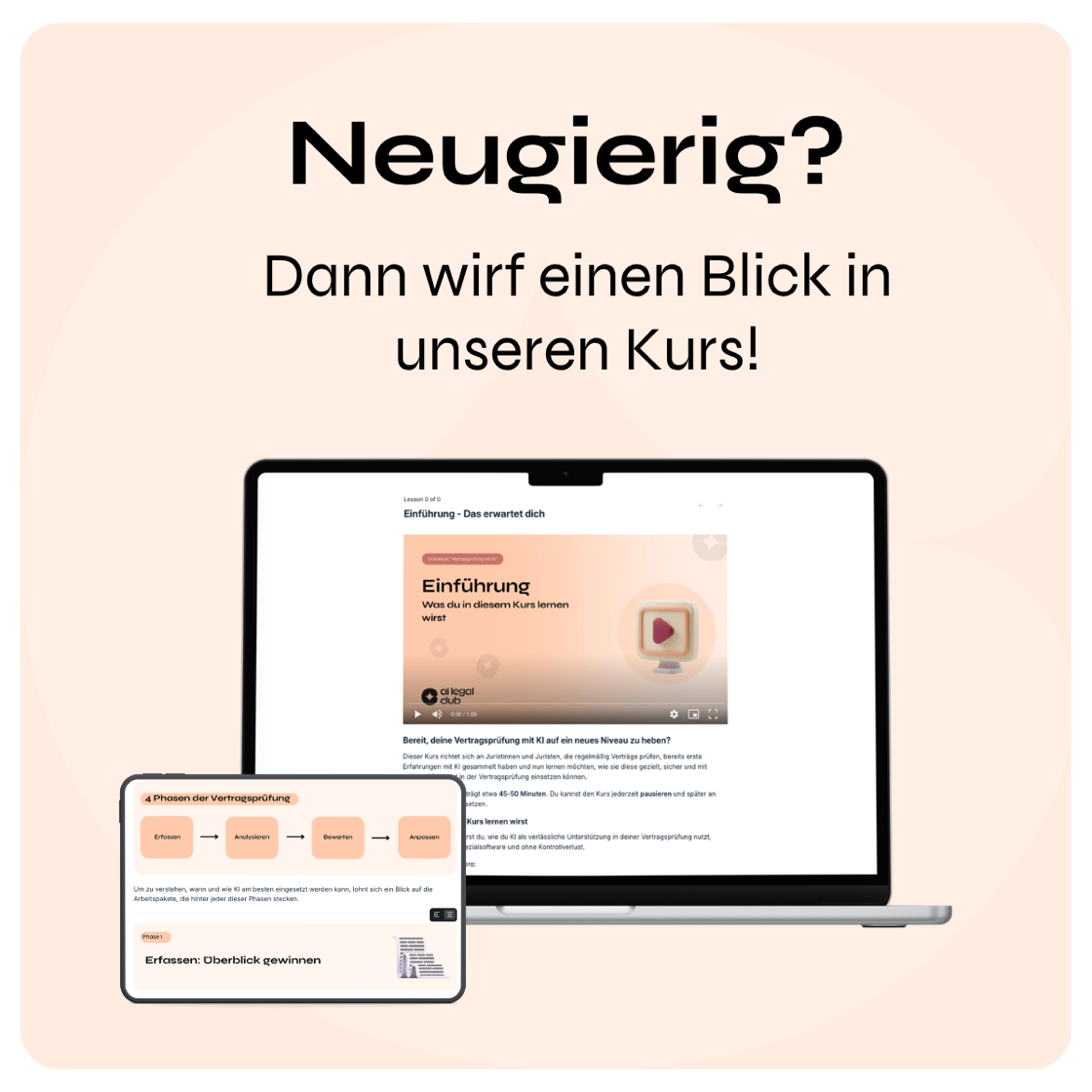 Neugierig? Dann wirf einen Blick in unseren Kurs! Onlinekurs „Vertragsprüfung mit KI“ auf Laptop und Smartphone
